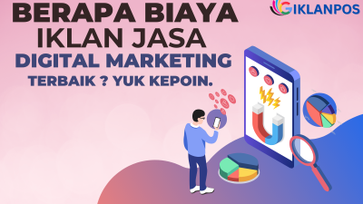 Berapa Biaya Iklan Jasa Untuk Digital Marketing Terbaik
